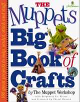 9780761105268-0761105263-The Muppets Big Book of Crafts