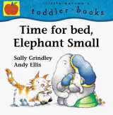 9780764108716-0764108719-Time for Bed, Elephant Small (Elephant Small and His Mom)
