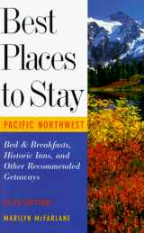 9780395763391-0395763398-Best Places to Stay in the Pacific Northwest