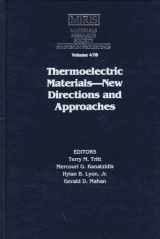 9781558993822-1558993827-Thermoelectric Materials: New Directions and Approaches : Symposium Held March 31-April 3, 1997, San Francisco, California, USA (Materials Research Society Symposia Proceedings)