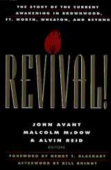 9780805461916-0805461914-Revival!: The Story of the Current Awakening in Brownwood, Ft. Worth, Wheaton, and Beyond