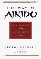 9780525944133-0525944133-The Way of Aikido: Life Lessons from an American Sensei
