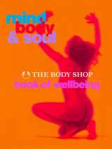 9780821225608-082122560X-Mind, Body & Soul: The Body Shop Book of Wellbeing