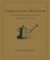 9780809225279-0809225271-Gardening Wisdom: Time-Proven Solutions for Today's Gardening Challenges