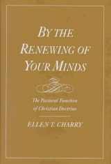 9780195097108-0195097106-By the Renewing of Your Minds: The Pastoral Function of Christian Doctrine