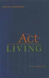 9780964435230-0964435233-The Act of Living: Talks on the Alexander Technique