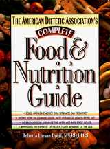 9781565611603-1565611608-The American Dietetic Association's Complete Food and Nutrition Guide, Paperback Edition