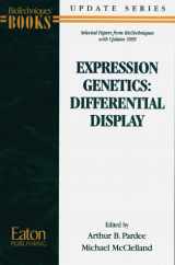 9781881299318-1881299317-Expression Genetics: Differential Display (Biotechniques Update Series)