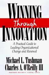 9780875845791-0875845797-Winning Through Innovation: A Practical Guide to Leading Organizational Change and Renewal