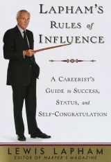 9780679426059-0679426051-Lapham's Rules of Influence: A Careerist's Guide to Success, Status, and Self-Congratulation