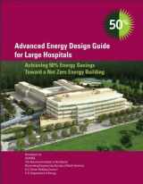 9781936504237-1936504235-Advanced Energy Design Guide for Large Hospitals - 50% Energy Savings