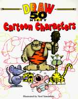 9780737300352-0737300353-50 Nifty Cartoon Characters to Draw