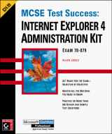 9780782123333-0782123333-McSe Test Success: Internet Explorer 4 Administration Kit
