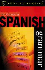 9780844226873-0844226874-Beginner's Spanish Grammar (Teach Yourself) (English and Spanish Edition)