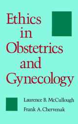9780195060058-0195060059-Ethics in Obstetrics and Gynecology