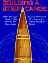 9780899330266-0899330266-Building a Strip Canoe: Plans for Eight Canoes