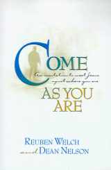 9780834117419-083411741X-Come As You Are: An Invitation to Meet Jesus--Just Where You Are