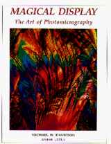 9780945798835-0945798830-Magical Display: The Art of Photomicrography