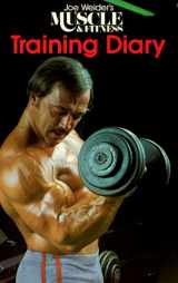 9780809256204-0809256207-Joe Weider's Muscle and Fitness Training Diary