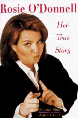 9781559724166-1559724161-Rosie O'Donnell: Her True Story