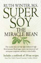 9780517887349-0517887347-Super Soy: The Miracle Bean