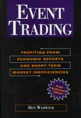 9780786307722-0786307722-Event Trading: Profiting from Economic Reports and Short-Term Market Inefficiencies