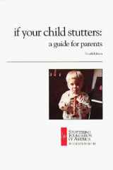 9780933388383-0933388381-If Your Child Stutters: A Guide for Parents