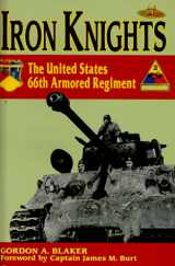 9781572491229-1572491221-Iron Knights: The United States 66th Armored Regiment 1918-1945