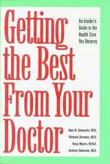 9781565611559-1565611551-Getting the Best from Your Doctor: An Insider's Guide to the Health Care You Deserve