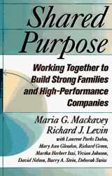 9780814403884-0814403883-Shared Purpose: Working Together to Build Strong Families and High-Performance Companies