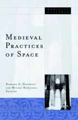 9780816635443-0816635447-Medieval Practices of Space