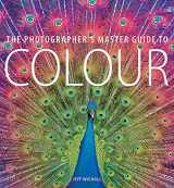 9781781579824-1781579822-The Photographer's Master Guide to Color