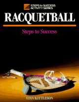 9780880114400-0880114401-Racquetball: Steps to Success (Steps to Success Activity Series)