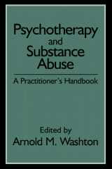9781572302020-157230202X-Psychotherapy and Substance Abuse: A Practitioner's Handbook