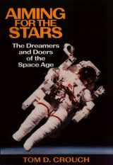 9780522848854-0522848850-Aiming for the Stars: The Dreamers and Doers of the Space Age