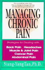 9780830819898-0830819894-Managing Chronic Pain: Strategies for Dealing With Back Pain, Headaches, Muscle & Joint Pain, Cancer Pain, Abdominal Pain