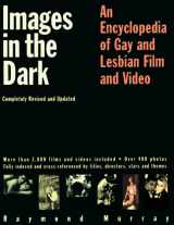 9780452276277-0452276276-Images in the Dark: An Encyclopedia of Gay and Lesbian Film and Video
