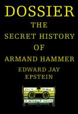 9780679448020-0679448020-Dossier: The Secret History of Armand Hammer