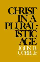 9780664245221-0664245226-Christ in a Pluralistic Age