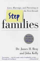 9780767901024-0767901029-Stepfamilies: Love, Marriage, and Parenting in the First Ten Years-- Based On a Landmark Study