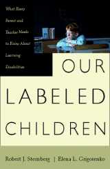 9780738201856-0738201855-Our Labeled Children: What Every Parent And Teacher Needs To Know About Learning Disabilities