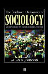 9781557861177-155786117X-The Blackwell Dictionary of Sociology: A User's Guide to Sociological Language