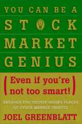 9780684832135-0684832135-You Can Be a Stock Market Genius Even if You're Not Too Smart: Uncover the Secret Hiding Places of Stock Market Profits