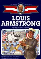 9780689808814-068980881X-Louis Armstrong: Young Music Maker (Childhood of Famous Americans)