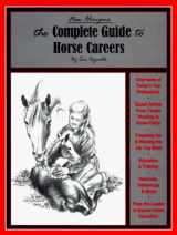 9780966355901-0966355903-The Complete Guide to Horse Careers