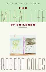 9780395599211-0395599210-The Moral Life of Children