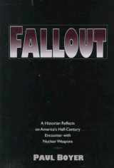 9780814207857-0814207855-FALLOUT: A HISTORIAN REFLECTS ON AMERICA'S HALF-C