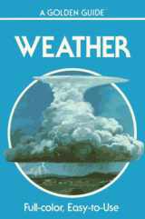 9780307240514-0307240517-Weather: Air Masses, Clouds, Rainfall, Storms, Weather Maps, Climate, (Golden Guides)
