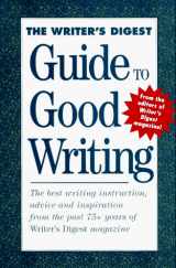 9780898798074-0898798078-The Writer's Digest Guide to Good Writing