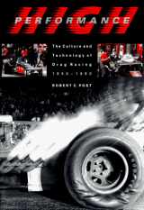 9780801854644-0801854644-High Performance: The Culture and Technology of Drag Racing, 1950-1990 (Johns Hopkins Studies in the History of Technology)